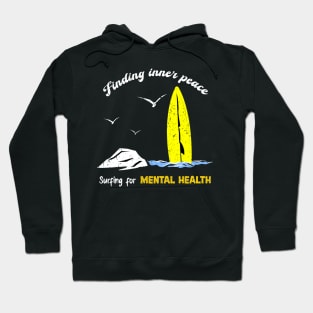 Finding Inner Peace: Surfing for Mental Health Hoodie